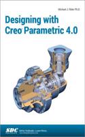 Designing with Creo Parametric 4.0