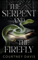 Serpent and the Firefly