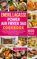 Emeril Lagasse Power Air Fryer 360 Cookbook