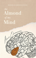 The Almond of My Mind