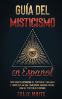 Guia del Misticismo en Espanol