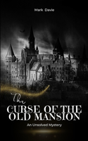 Curse of the Old Mansion