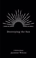 Destroying the Sun