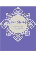 Beer Steins Collection log book: Keep Track Your Collectables ( 60 Sections For Management Your Personal Collection ) - 125 Pages, 8x10 Inches, Paperback