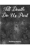 Till Death Do Us Part Wedding Planner