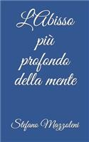 L'Abisso più profondo della mente
