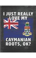 I Just Really Like Love My Caymanian Roots