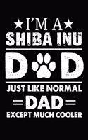 Best Shiba Inu Dad Ever: Blank Lined Journal for Dog Lovers, Dog Mom, Dog Dad and Pet Owners