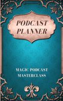 Podcast Planner: The Podcaster Guide and Workbook for two Years - Mind Mapping, Notes, Episode Planning (2020-2021) - VOL8