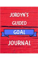 Jordyn's Guided Goal Journal: 2020 New Year Planner Guided Goal Journal Gift for Jordyn / Notebook / Diary / Unique Greeting Card Alternative