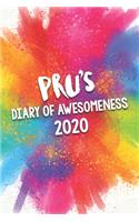 Pru's Diary of Awesomeness 2020: Unique Personalised Full Year Dated Diary Gift For A Girl Called Pru - 185 Pages - 2 Days Per Page - Perfect for Girls & Women - A Great Journal For