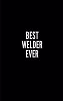Best Welder Ever
