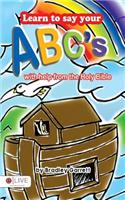 Learn to Say Your ABC's
