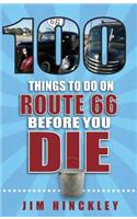 100 Things to Do on Route 66 Before You Die