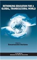 Rethinking Education for a Global, Transcultural World
