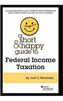 Short and Happy Guide to Federal Income Taxation