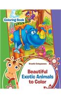 Beautiful Exotic Animals to Color Coloring Book