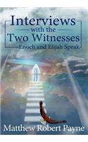 Interviews with the Two Witnesses