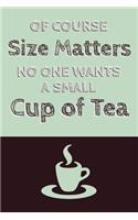 Of Course Size Matters