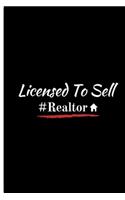 Licensed To Sell #Realtor