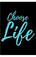 Choose Life: Lined A5 Notebook for Positive Journal