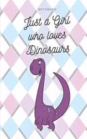 Just a Girl Who Loves Dinosaurs