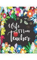 Wife Mom Teacher
