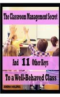 The Classroom Management Secret