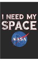 I need my space NASA: Distressed NASA logo I need my space Journal/Notebook Blank Lined Ruled 6x9 100 Pages
