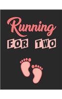 Running for two: Pregnancy Planner And Organizer, Diary, Notebook Mother And Child