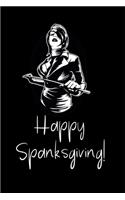 Happy Spanksgiving
