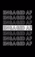 Engaged AF