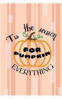 Tis The Season For Pumpkin Everything