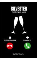 Silvester Eingehender Anruf: A5 Notizbuch - Liniert 120 Seiten - Geschenk/Geschenkidee zum Geburtstag - Weihnachten - Ostern - Vatertag - Muttertag - Namenstag