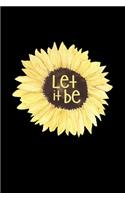 Let It Be: A Journal, Notepad, or Diary to write down your thoughts. - 120 Page - 6x9 - College Ruled Journal - Writing Book, Personal Writing Space, Doodle, N
