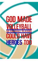 God Made Volleyball So Football Players Could Have Heroes Too