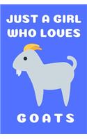 Just A Girl Who Loves Goats