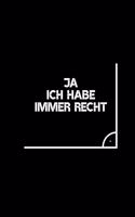 Ja Ich Habe Immer Recht
