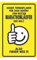 Dieser Terminplaner für 2020 gehört dem besten Marathonläufer der Welt - also Finger Weg !!!: Organizer für das Jahr 2020 mit lustigem Spruch - Geschenk für Arbeitskollegen Freunde und Familie - Monatsplaner, Wochenplaner von Januar bis Dezem