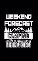 Weekend forecast: Camping with a chance of drinking: 110 Game Sheets - 660 Tic-Tac-Toe Blank Games - Soft Cover Book for Kids for Traveling & Summer Vacations - Mini 