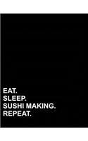 Eat Sleep Sushi Making Repeat: Composition Notebook: College Ruled Diaries For Little Girls, Journal Lined Paper, Writing Journal Diary, 8.5 x 11, 200 pages