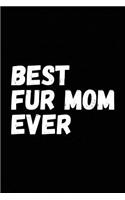 Best Fur Mom Ever