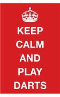 Keep Calm and Play Darts: Blank Ruled Lined Composition Notebook