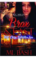 Brax & East: That Crazy, Forbidden Love