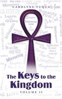 The Keys to the Kingdom: Volume Ii