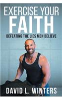 Exercise Your Faith