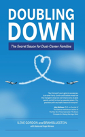 Doubling Down: The Secret Sauce for Dual-Career Families