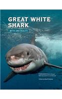 Great White Shark: Myth and Reality