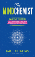 The Mindchemist: Quieting the Mind