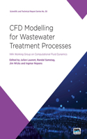 Cfd Modelling for Wastewater Treatment Processes